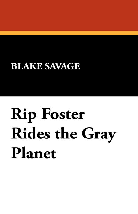 Rip Foster Rides the Gray Planet t3gstaticcomimagesqtbnANd9GcTIfHF2aDuSvze7gU