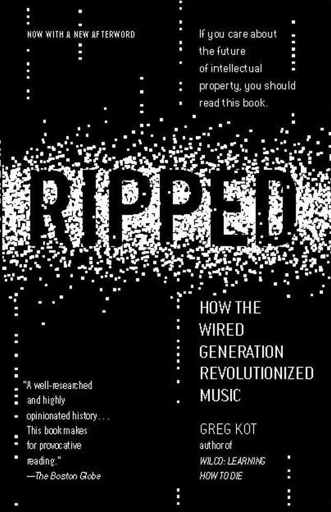 Ripped: How the Wired Generation Revolutionized Music t3gstaticcomimagesqtbnANd9GcTQMSNhSXF71mPy0d