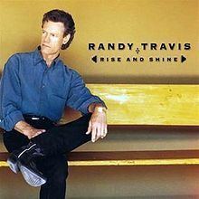 Rise and Shine (Randy Travis album) httpsuploadwikimediaorgwikipediaenthumb0