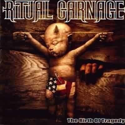 Ritual Carnage Ritual Carnage The Birth of Tragedy Reviews Encyclopaedia
