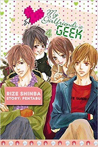 Rize Shinba My Girlfriends a Geek Vol 4 manga Rize Shinba 9780316178228