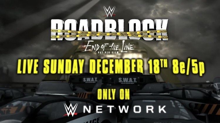 Roadblock: End of the Line Final WWE 39Roadblock End Of The Line39 PPV Card Live Coverage
