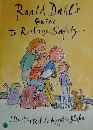 Roald Dahl's Guide to Railway Safety httpspicturesabebookscomBURRENBOOKSmdmd183