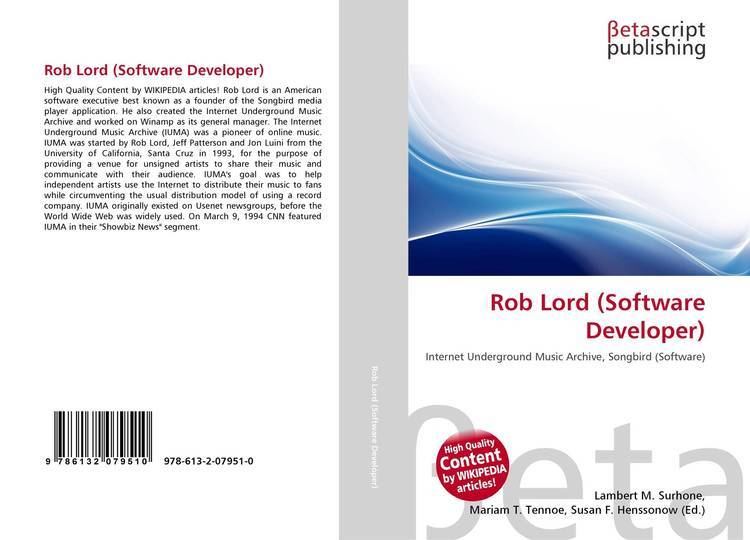 Rob Lord (software developer) Rob Lord Software Developer 9786132079510 6132079513