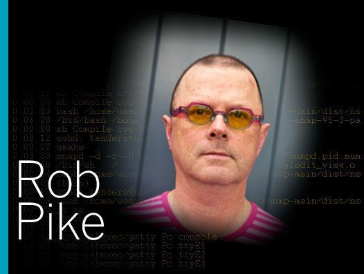 Rob Pike Rob Pike UnixLinux