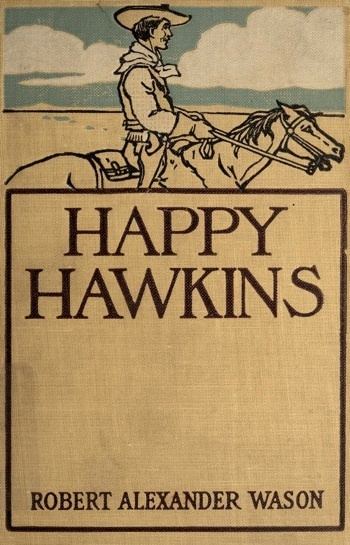 Robert Alexander Wason Buddies in the Saddle Robert Alexander Wason Happy Hawkins 1909
