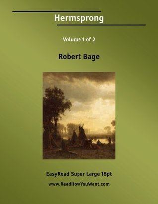 Robert Bage Hermsprong Or Man as He Is Not by Robert Bage