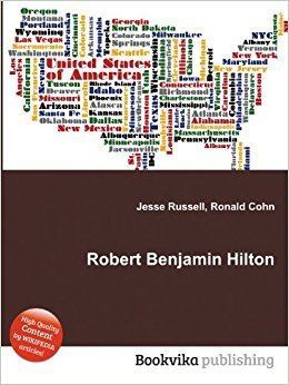 Robert Benjamin Hilton Robert Benjamin Hilton Amazoncouk Ronald Cohn Jesse Russell Books