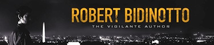 Robert Bidinotto Robert Bidinotto The Vigilante Author Fiction Blog of Robert