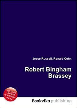 Robert Bingham Brassey Robert Bingham Brassey Amazoncouk Ronald Cohn Jesse Russell Books