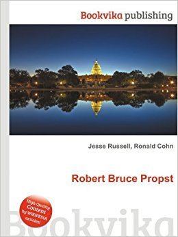 Robert Bruce Propst Robert Bruce Propst Amazoncouk Ronald Cohn Jesse Russell Books