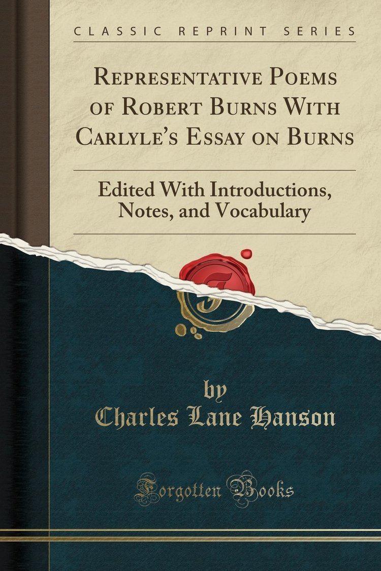 Robert Burns (representative) Representative Poems of Robert Burns With Carlyles Essay on Burns