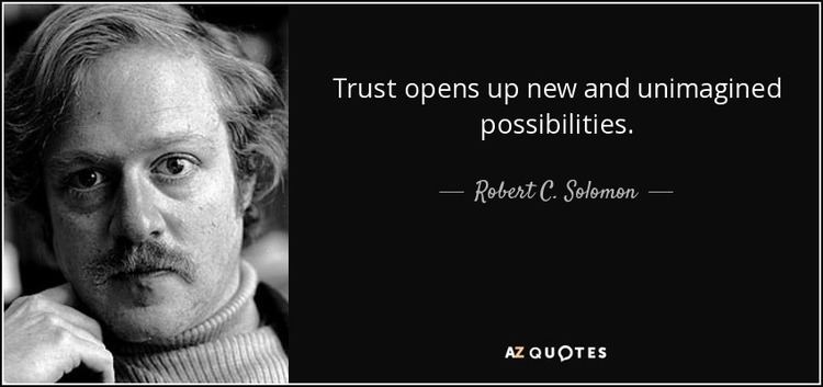 Robert C. Solomon TOP 25 QUOTES BY ROBERT C SOLOMON AZ Quotes
