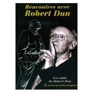 Robert Dun Rencontres avec Robert Dun LA DIFFUSION DU LORE