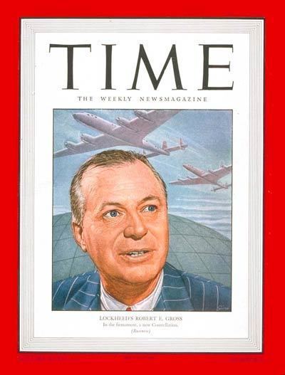 Robert E. Gross (businessman) TIME Magazine Cover Robert E Gross Jan 14 1946 Aviation
