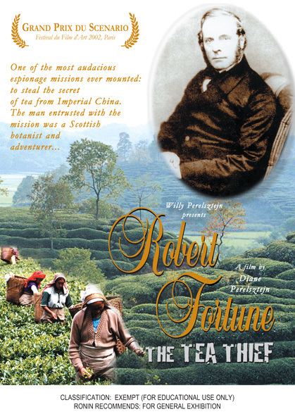 Robert Fortune ROBERT FORTUNE THE TEA THIEF Ronin Films Educational