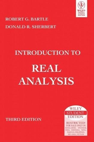 Robert G. Bartle Introduction to Real Analysis by Robert G Bartle