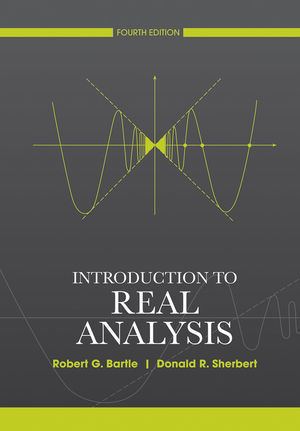 Robert G. Bartle Wiley Introduction to Real Analysis 4th Edition Robert G Bartle