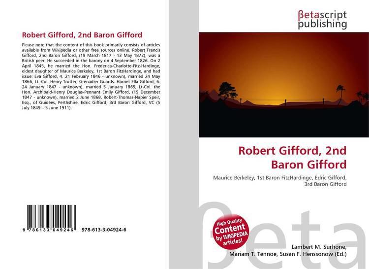 Robert Gifford, 2nd Baron Gifford Robert Gifford 2nd Baron Gifford 9786133049246 6133049243