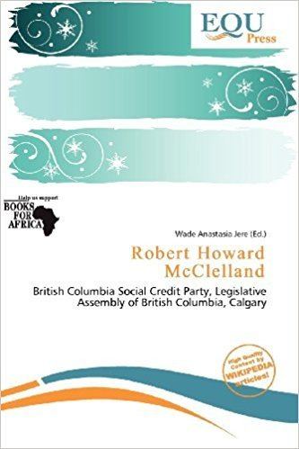 Robert Howard McClelland Robert Howard McClelland Wade Anastasia Jere 9786201489530 Books