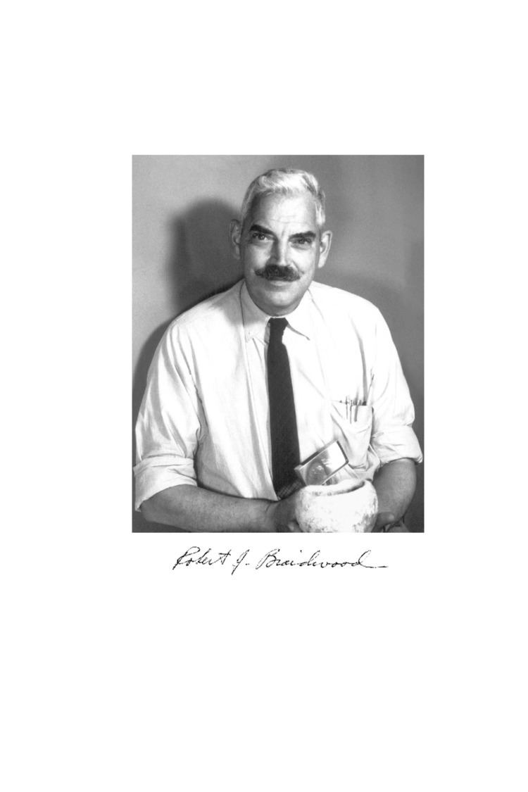 Robert John Braidwood ROBERT JOHN BRAIDWOOD Biographical Memoirs V89 The National