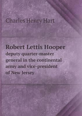 Robert Lettis Hooper Booktopia Robert Lettis Hooper Deputy QuarterMaster General in