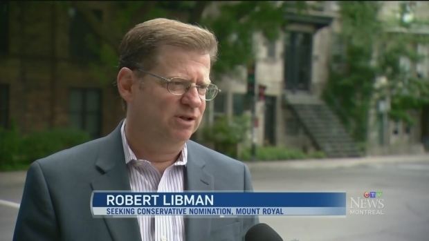 Robert Libman Robert Libman wants to run for Tories in Montreal Liberal