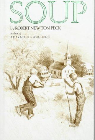 Robert Newton Peck Soup Soup 1 by Robert Newton Peck