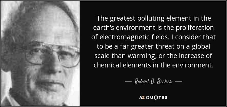 Robert O. Becker TOP 5 QUOTES BY ROBERT O BECKER AZ Quotes