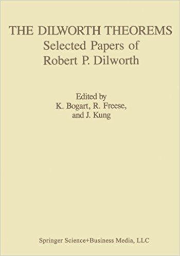 Robert P. Dilworth The Dilworth Theorems Selected Papers of Robert P Dilworth