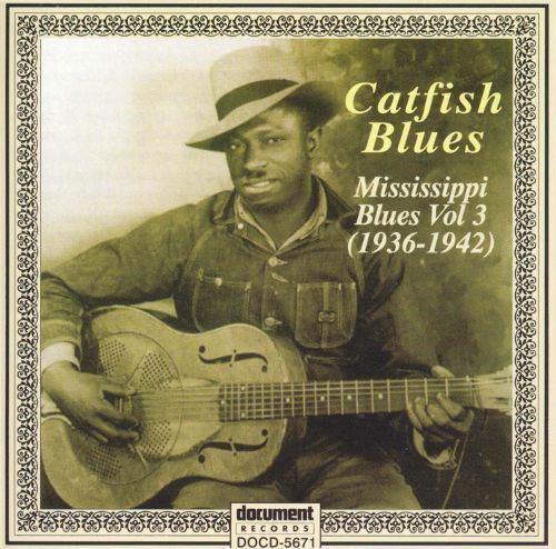Robert Petway Catfish Blues Mississippi Blues Vol 3 19361942 Robert Petway