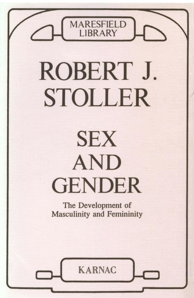 Robert Stoller Sex and Gender eBook by Robert J Stoller 9781781811306 Rakuten Kobo