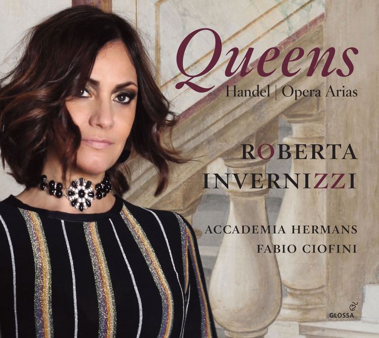 Roberta Invernizzi QUEENS Opera arias by Handel Roberta invernizzi Accademia Hermans
