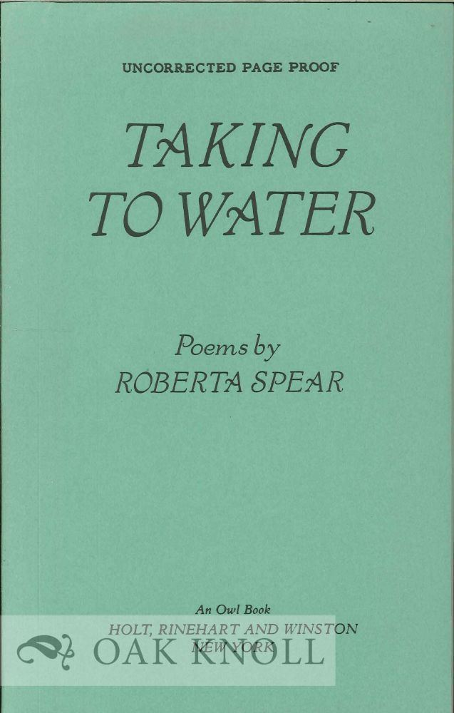 Roberta Spear TAKING TO WATER POEMS Roberta Spear