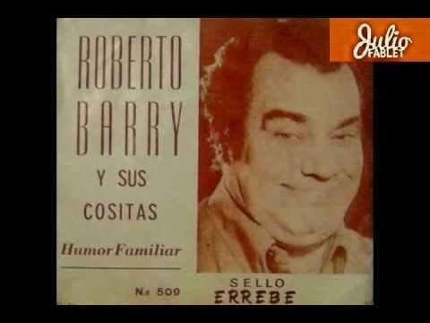 Roberto Barry ROBERTO BARRY UN GENIAL CMICO YouTube
