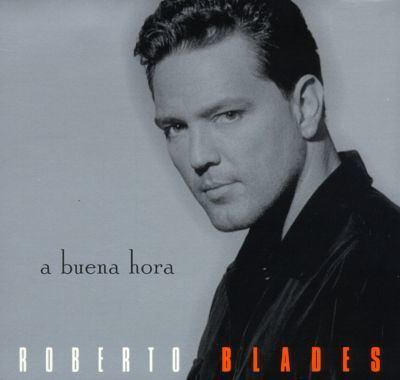 Roberto Blades Buena Hora Roberto Blades Songs Reviews Credits