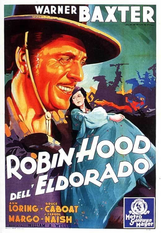 Robin Hood of El Dorado (film) Robin Hood of El Dorado 1936