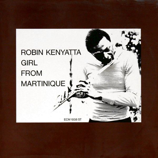 Robin Kenyatta Robin Kenyatta Girl From Martinique Vinyl LP Album at Discogs