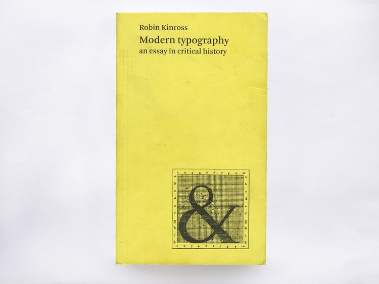 Robin Kinross Modern Typography An Essay in Critical History by Robin Kinross
