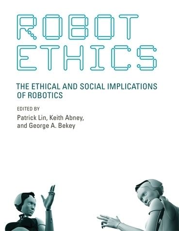Robot ethics Robot Ethics The MIT Press