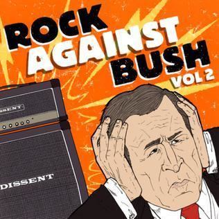 Rock Against Bush, Vol. 2 httpsuploadwikimediaorgwikipediaenbb5Roc