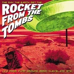 Rocket from the Tombs wwwubuprojexcomalbumartdaytheearthjpg