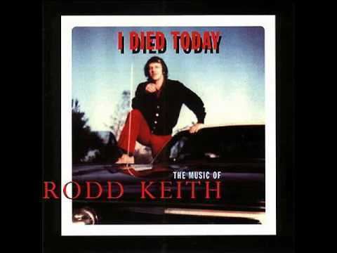 Rodd Keith Rodd Keith I Died Today YouTube