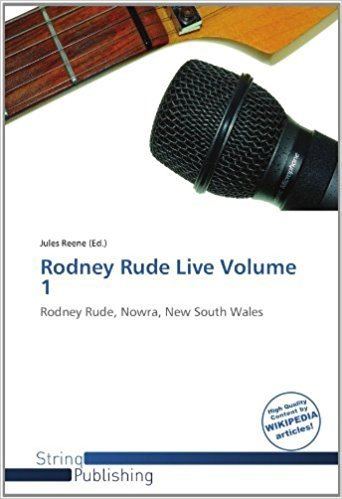 Rodney Rude Live Volume 1 Buy Rodney Rude Live Volume 1 Rodney Rude Nowra New South Wales