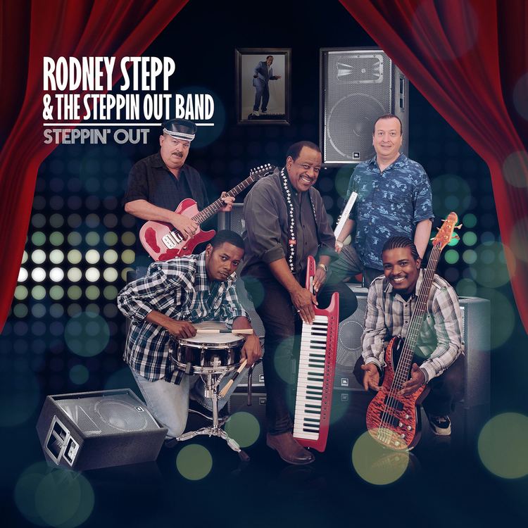 Rodney Stepp Rodney Stepp The Steppin Out Band Steppin Out Jazz Banger