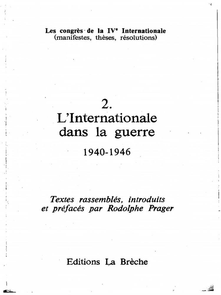 Rodolphe Prager Rodolphe Prager Les Congrs de la IVe Internationale Tome 2 L