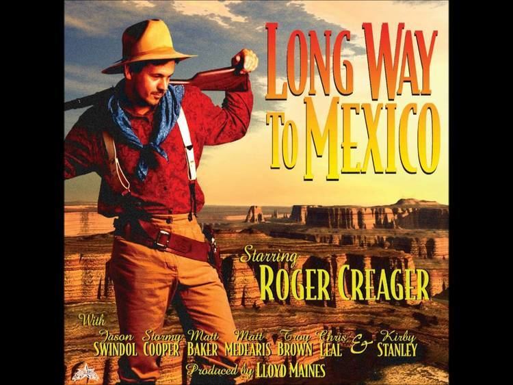 Roger Creager Roger Creager Long Way To Mexico YouTube