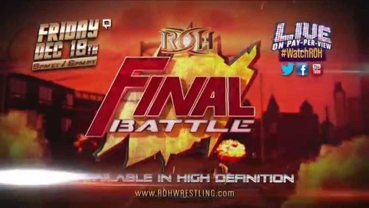 ROH Final Battle FINAL BATTLE LIVE ON PPV FRIDAY DEC 18TH 9e6p YouTube