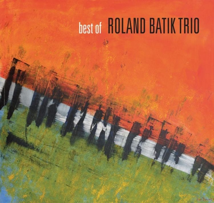 Roland Batik BEST OF ROLAND BATIK TRIO