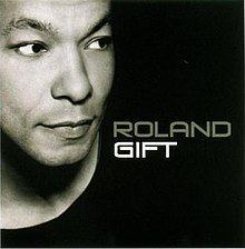 Roland Gift (album) httpsuploadwikimediaorgwikipediaenthumb8